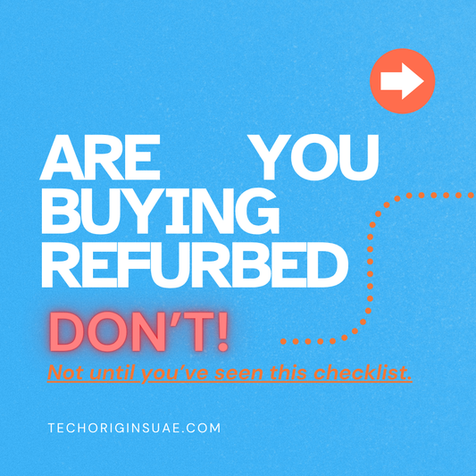 Refurbished Laptop Checklist (UAE Guide) – What to Check Before You Buy